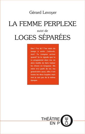Couverture du livre « La femme perplexe ; loges séparées » de Gerard Levoyer aux éditions Tertium