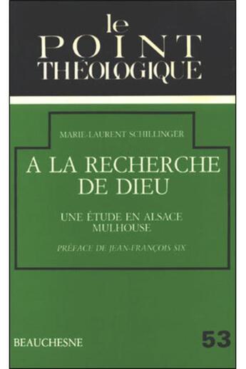 Couverture du livre « A la recherche de Dieu » de Schillinger Marie aux éditions Beauchesne