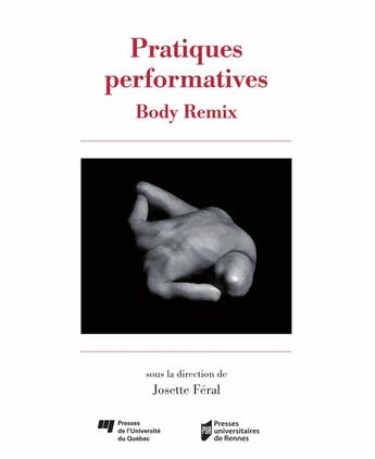 Couverture du livre « Pratiques performatives » de Josette Feral aux éditions Pu De Quebec