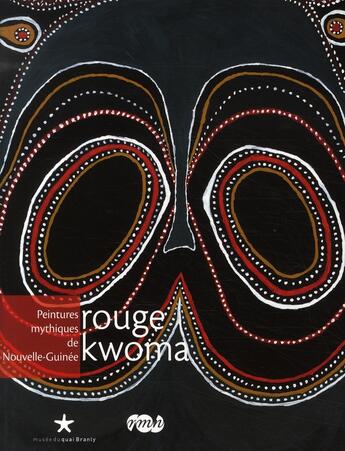 Couverture du livre « Rouge Kwoma ; peintures mythiques de Nouvelle-Guinée » de Magali Melandri et Maxime Rovere aux éditions Quai Branly