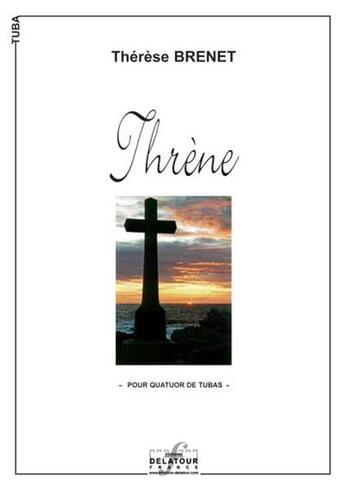 Couverture du livre « Threne pour quatuor de tubas » de Brenet Th R Se aux éditions Delatour