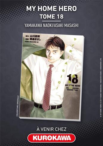 Couverture du livre « My home hero Tome 18 » de Masashi Asaki et Naoki Yamakawa aux éditions Kurokawa