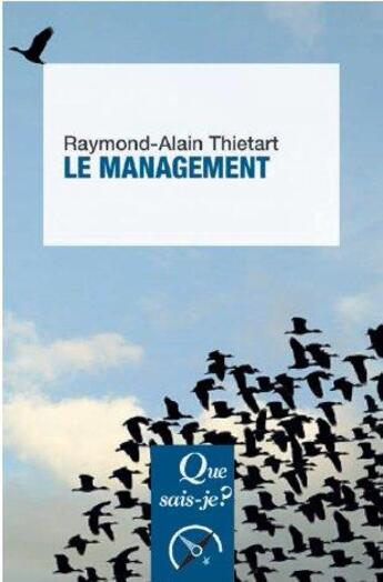 Couverture du livre « Le management (14e édition) » de Raymond-Alain Thietart aux éditions Que Sais-je ?