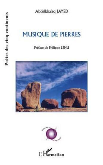 Couverture du livre « Musiques de pierres » de Abdelkhaleq Jayed aux éditions L'harmattan