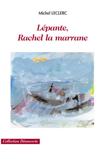Couverture du livre « Lepante, Rachel la marrane » de Michel Leclerc aux éditions Societe Des Ecrivains