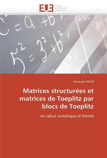 Couverture du livre « Matrices structurees et matrices de toeplitz par blocs de toeplitz » de Khalil-H aux éditions Editions Universitaires Europeennes