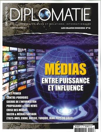 Couverture du livre « Diplomatie gd n 41 medias entre puissance et influence octobre/novembre 2017 » de  aux éditions Diplomatie