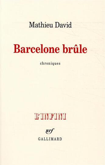 Couverture du livre « Barcelone brûle » de David Mathieu aux éditions Gallimard