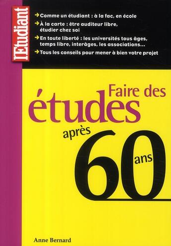 Couverture du livre « Faire des études après 60 ans » de Anne Bernard aux éditions L'etudiant