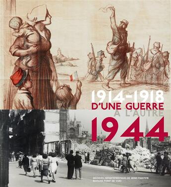 Couverture du livre « 1914-1918 d'une guerre à l'autre 1944 » de  aux éditions Point De Vues
