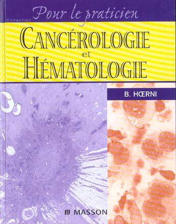 Couverture du livre « Cancerologie et hematologie » de Bernard Hoerni aux éditions Elsevier-masson
