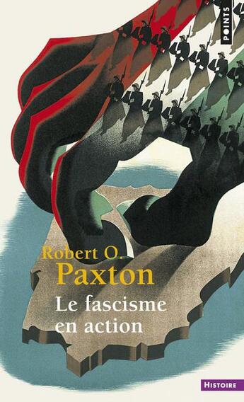 Couverture du livre « Le fascisme en action » de Robert O. Paxton aux éditions Points