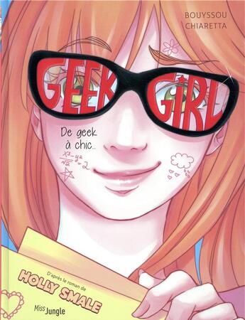 Couverture du livre « Geek girl Tome 1 ; de geek à chic... » de Holly Smale aux éditions Jungle