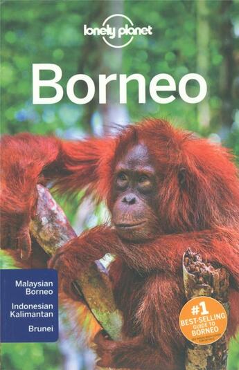 Couverture du livre « Borneo (édition 2016) » de Isabel Albiston et Loren Bell et Richard Waters aux éditions Lonely Planet France