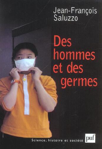Couverture du livre « Des hommes et des germes » de Saluzzo Jean-Francoi aux éditions Puf