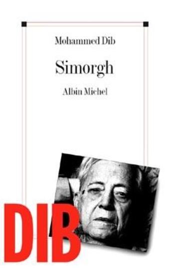 Couverture du livre « Simorgh » de Mohammed Dib aux éditions Albin Michel