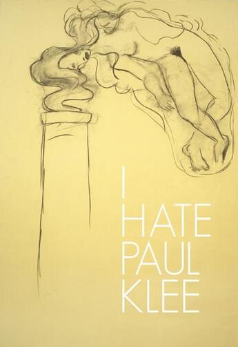 Couverture du livre « I hate Paul Klee » de  aux éditions Snoeck