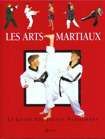 Couverture du livre « Les arts martiaux » de Hachette Jeunesse aux éditions Le Livre De Poche Jeunesse