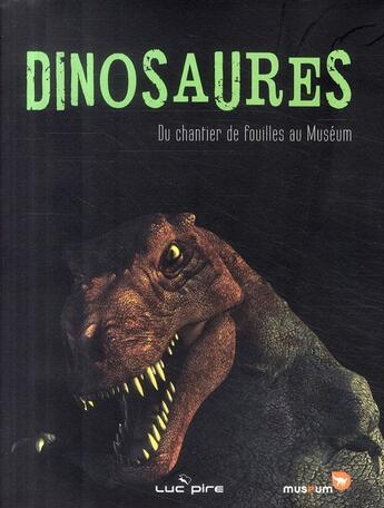 Couverture du livre « Dinosaures du chantier de fouilles au muséum » de  aux éditions Luc Pire