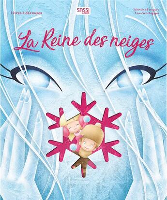 Couverture du livre « La Reine des Neiges : livres à découpes » de Valentina Bonaguro et Luna Scortegagna aux éditions Sassi