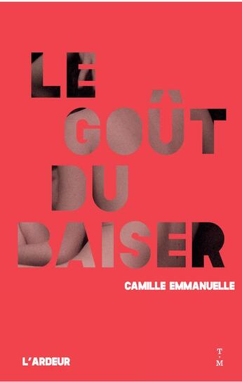 Couverture du livre « Le goût du baiser » de Camille Emmanuelle aux éditions Thierry Magnier