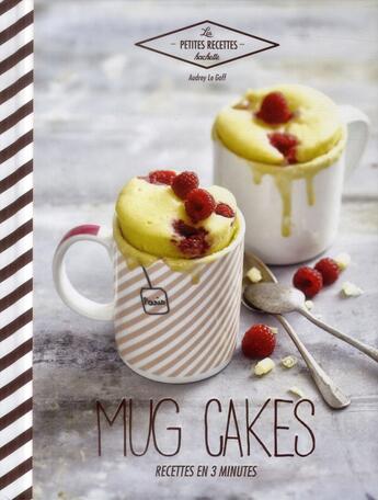 Couverture du livre « Mug cakes » de Audrey Le Goff aux éditions Hachette Pratique