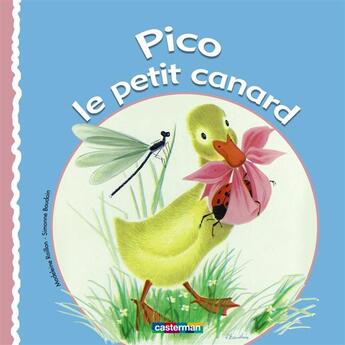 Couverture du livre « Pico le petit canard » de Simonne Baudoin et Madeleine Raillon aux éditions Casterman