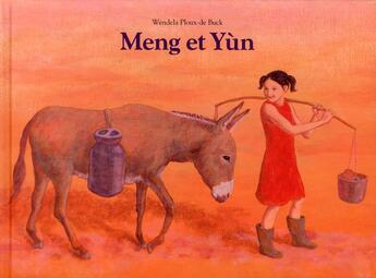 Couverture du livre « Meng et Yùn » de Wendela Ploux De Buck aux éditions Ecole Des Loisirs