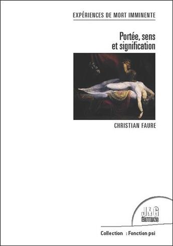 Couverture du livre « Expérience de mort imminente ; portée, sens et signification » de Christian Faure aux éditions Jmg
