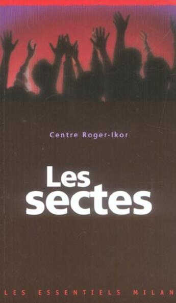 Couverture du livre « Sectes (les) (édition 2005) » de  aux éditions Milan