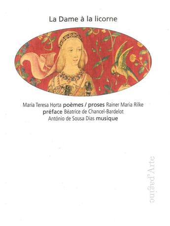 Couverture du livre « La dame à la licorne ; poèmes / proses » de Maria Teresa Horta aux éditions Pagine D'arte