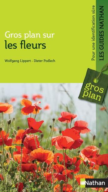 Couverture du livre « Gros plan sur : les fleurs » de Wolfgang Lippert et Dieter Podlech aux éditions Nathan