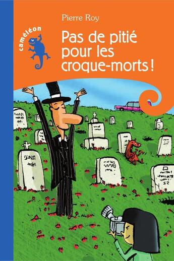 Couverture du livre « Pas de pitié pour les croque-morts! » de Pierre Roy aux éditions Hurtubise