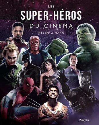 Couverture du livre « Les super-héros du cinéma » de Helen O'Hara aux éditions L'imprevu