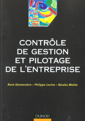 Couverture du livre « Controle De Gestion Et Pilotage De L'Entreprise ; 2e Edition » de Rene Demeestere et Philippe Lorino et Nicolas Mottis aux éditions Dunod
