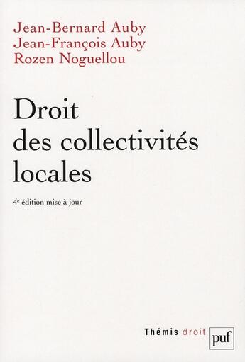 Couverture du livre « Droit des collectivités locales (4e édition) » de Jean-Bernard Auby aux éditions Puf