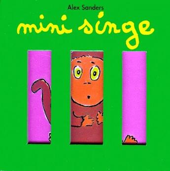 Couverture du livre « Mini zoo mini singe » de Alex Sanders aux éditions Ecole Des Loisirs