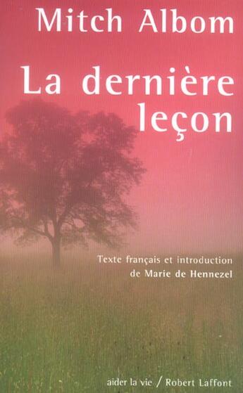 Couverture du livre « La derniere lecon - ne » de Marie De Hennezel aux éditions Robert Laffont