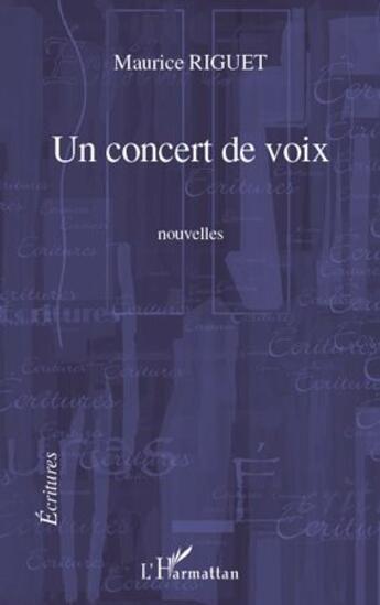 Couverture du livre « Concert de voix » de Maurice Riguet aux éditions L'harmattan