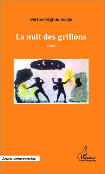 Couverture du livre « La nuit des grillons » de Berthe-Virginie Tuedjo aux éditions L'harmattan