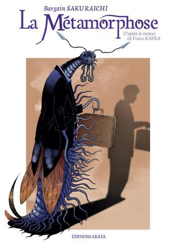 Couverture du livre « La métamorphose » de Franz Kafka et Bargain Sakuraichi aux éditions Akata