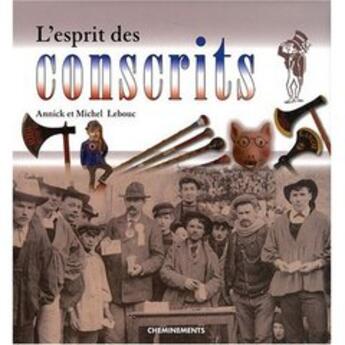 Couverture du livre « L'esprit des conscrits » de Lebouc Michel aux éditions Cheminements
