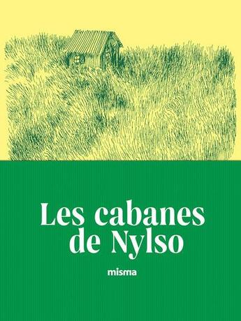 Couverture du livre « Les cabanes de Nylso » de Nylso aux éditions Misma
