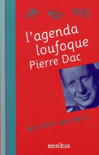 Couverture du livre « Agenda loufoque pierre dac » de Pierre Dac aux éditions Omnibus