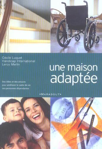 Couverture du livre « Une Maison Adaptee » de Handicap International et Cecile Luquet aux éditions Marabout