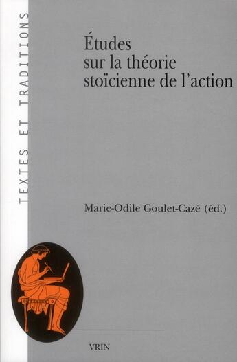 Couverture du livre « Études sur la théorie stoïcienne de l'action » de  aux éditions Vrin