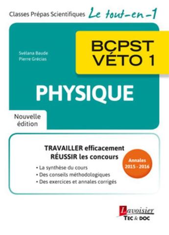 Couverture du livre « Physique ; BCPST-véto 1 (2e édition) » de Svelana Baude et Pierre Grecias aux éditions Tec Et Doc