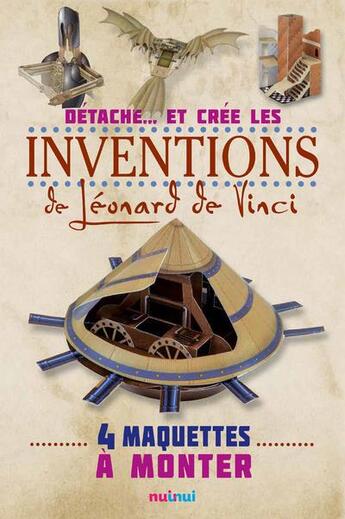 Couverture du livre « Léonard de Vinci ; 4 modèles à assembler » de David Hawcock et Katherine Sully aux éditions Nuinui Jeunesse
