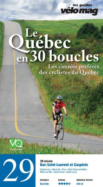 Couverture du livre « Le Québec en 30 boucles t.29 ; Bas-Saint-Laurent et Gaspésie (Sainte-Luce) » de  aux éditions Velo Quebec
