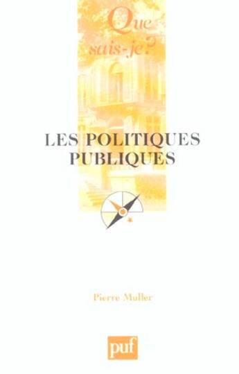 Couverture du livre « Politiques publiques (5e ed) (les) (5e édition) » de Pierre Muller aux éditions Que Sais-je ?